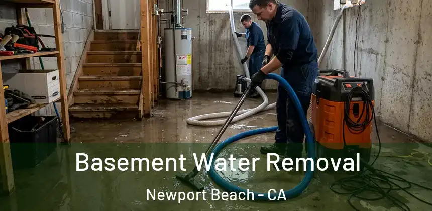 Basement Water Removal Newport Beach - CA