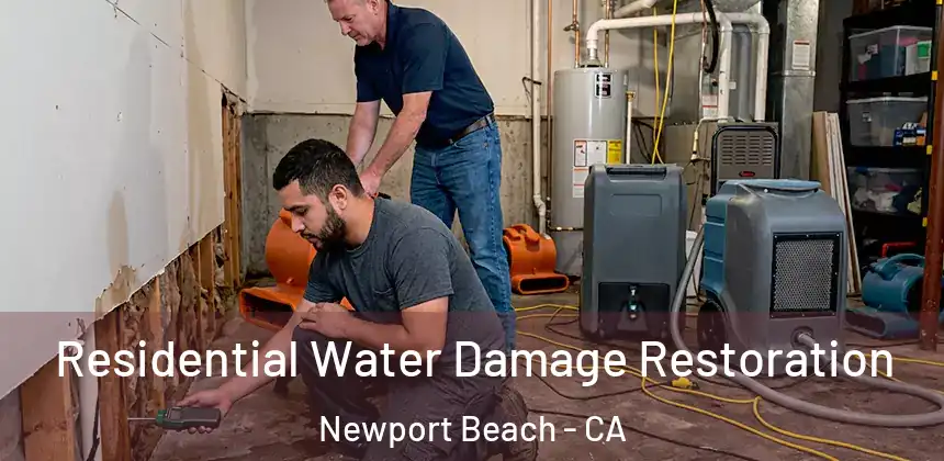  Residential Water Damage Restoration Newport Beach - CA